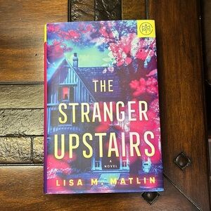 The Stranger Upstairs by Lisa M. Marlin